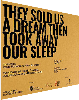 mostra Pastificio Cerere They Sold Us a dream