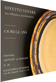 mostra Sinopia OOM GLASS