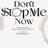 mostra PalazzoBraschi DontStopMeNow